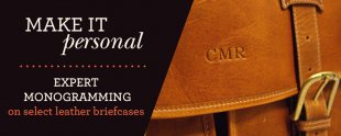 Make It Personal with Monogramming on Leather Briefcases
